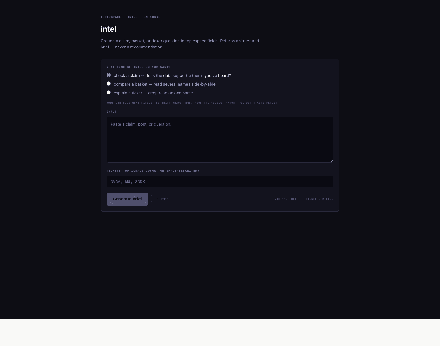 topicspace intel form: mode picker (claim, basket, explain), input textarea, optional tickers, generate button